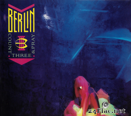 Berlin - Count Three And Pray (1986) [FLAC (tracks + .cue)]