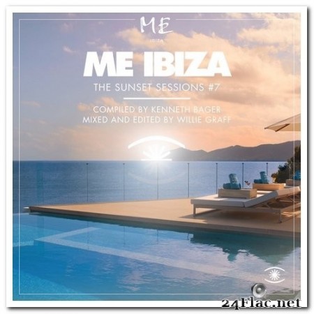 VA - Me Ibiza, Music for Dreams - The Sunset Sessions Vol. 7 (2019) FLAC