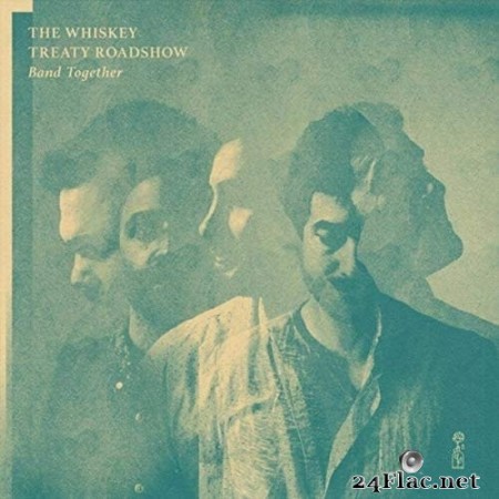 The Whiskey Treaty Roadshow - Band Together (2020) FLAC