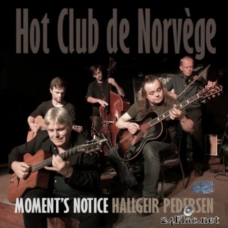 Hot Club de Norvège - Moment&#039;s Notice (2020) FLAC