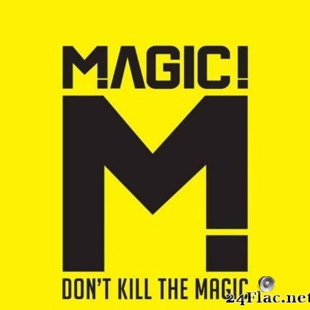 MAGIC! - Don't Kill The Magic (2014) [FLAC (tracks + .cue)]