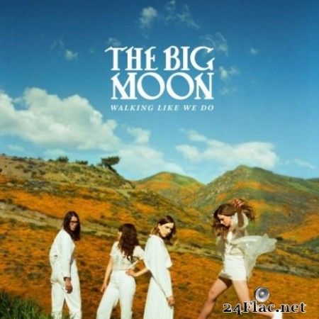 The Big Moon - Walking Like We Do (2020) FLAC
