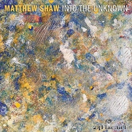 Matthew Shaw - Into The Unknown (2020) Hi-Res