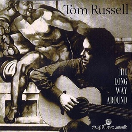 Tom Russell - The Long Way Around (1997/2020) FLAC