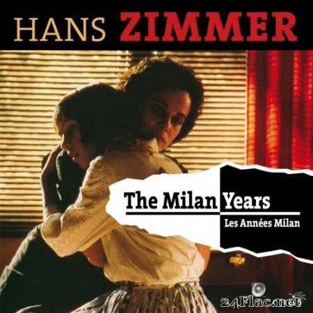 Hans Zimmer - The Milan Years (Original Motion Picture Soundtrack) (2016) Hi-Res