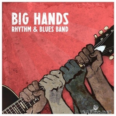 Big Hands Rhythm & Blues Band - Thoughts and Prayers (2018/2019) Hi-Res
