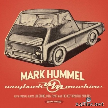 Mark Hummel - Wayback Machine (2020) FLAC