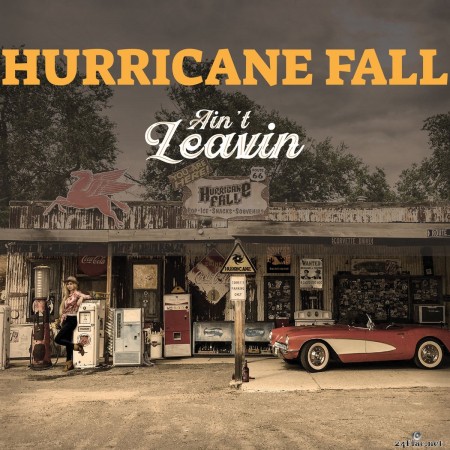 Hurricane Fall - Ain&#039;t Leavin (2020) FLAC