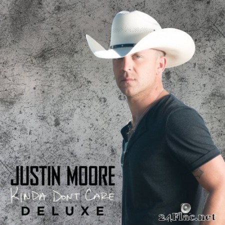 Justin Moore - Kinda Don&#039;t Care (Deluxe Version) (2016/2020) Hi-Res
