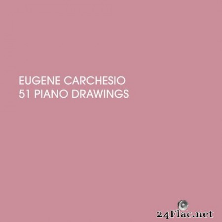 Eugene Carchesio - 51 Piano Drawings (2020) Hi-Res