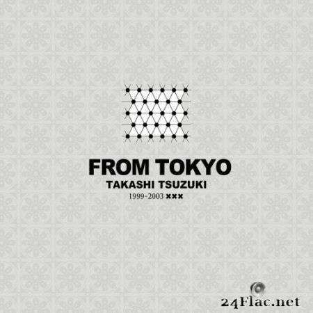 Takashi Tsuzuki - From Tokyo (2014/2019) Hi-Res