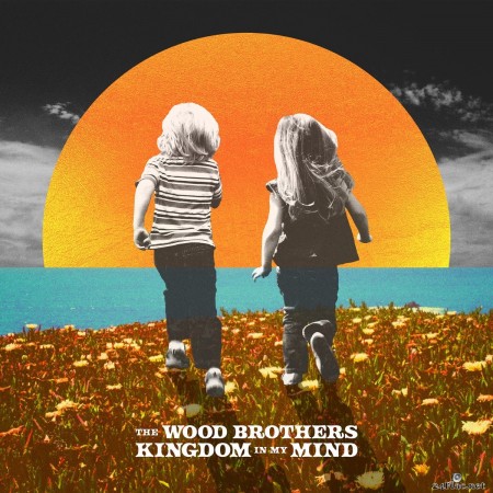 The Wood Brothers - Kingdom In My Mind (2020) FLAC