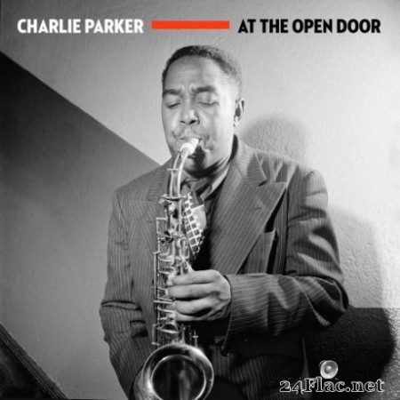 Charlie Parker - At The Open Door (2020) FLAC