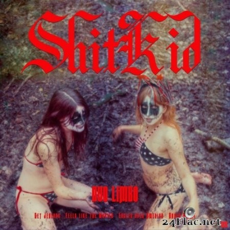 ShitKid - Duo Limbo/'Mellan himmel å helvete' (2020) FLAC