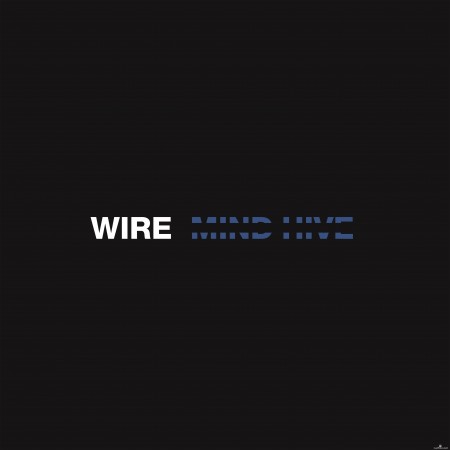 Wire - Mind Hive (2020) Hi-Res