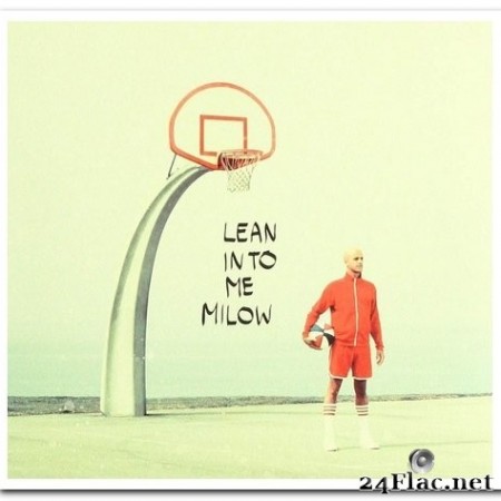 Milow - Lean into Me (2CD Set) (2019) FLAC