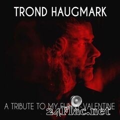 Trond Haugmark - A Tribute to My Funny Valentine (2020) FLAC