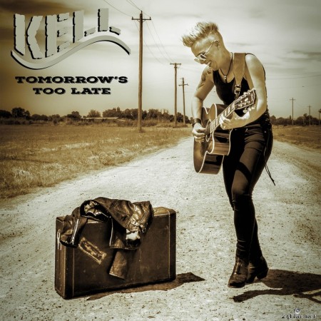 Kell - Tomorrow's Too Late (2020) FLAC