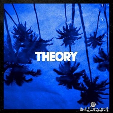 Theory Of A Deadman - Say Nothing (2020) Hi-Res