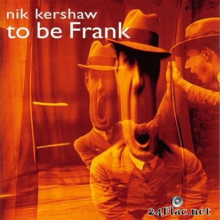 Nik Kershaw - To Be Frank (2001) FLAC (image + .cue)