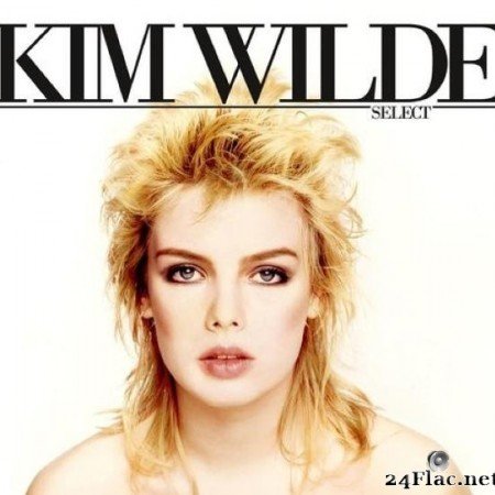 Kim Wilde - Select (Expanded & Remastered) (2020) [FLAC (tracks)]