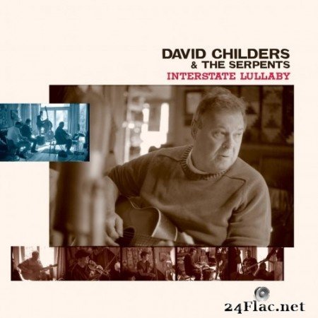David Childers & The Serpents - Interstate Lullaby (2020) Hi-Res