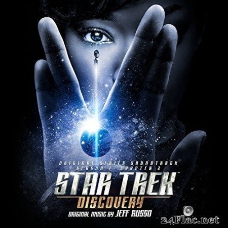 Jeff Russo - Star Trek: Discovery (Original Series Soundtrack) (Chapter 2) (2018) Hi-Res