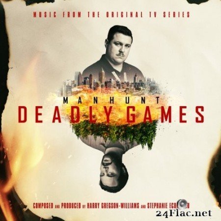 Harry Gregson-Williams - Manhunt: Deadly Games (Music from the Original TV Series) (2020) FLAC