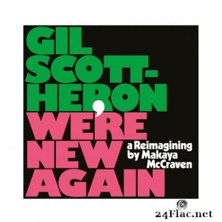 Gil Scott-Heron - We’re New Again: A Reimagining by Makaya McCraven (2020) FLAC