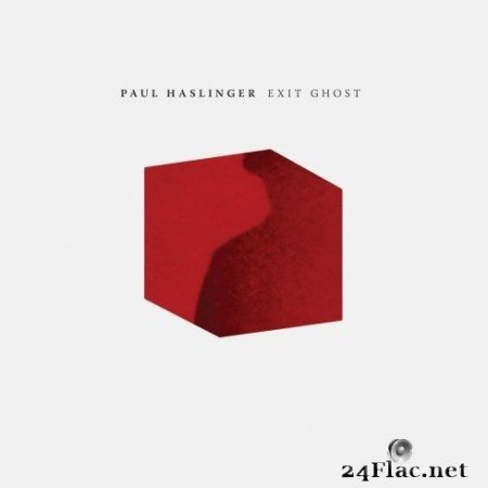 Paul Haslinger - Exit Ghost (2020) FLAC