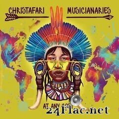 Christafari - Musicianaries: At Any Cost (2020) FLAC