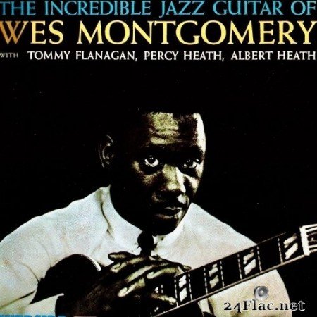 Wes Montgomery - The Incredible Jazz Guitar Of Wes Montgomery (1960/2020) Hi-Res