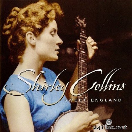 Shirley Collins - Sweet England (2019) Hi-Res