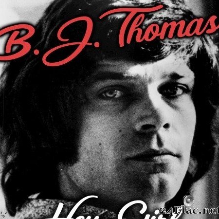 B. J. Thomas - Hey Girl (2019) Hi-Res