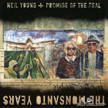 Neil Young - The Monsanto Years (2016) Hi-Res