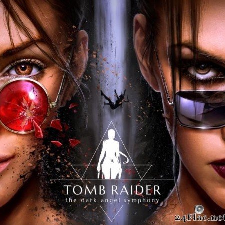 Peter Connelly - Tomb Raider - The Dark Angel Symphony (2020) [FLAC (tracks)]