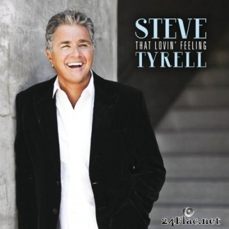 Steve Tyrell - That Lovin&#039; Feeling (2015) Hi-Res