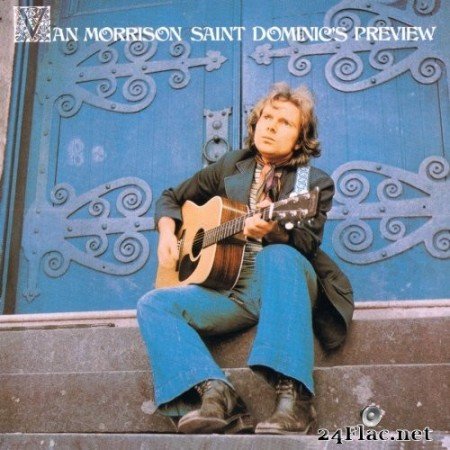 Van Morrison - Saint Dominic&#039;s Preview (1972) Hi-Res