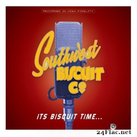 Southwest Biscuit Company - It's Biscuit Time (2020) FLAC