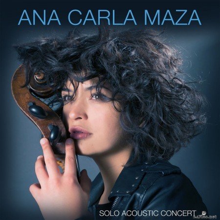 Ana Carla Maza - Solo Acoustic Concert (2020) FLAC