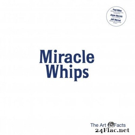 Miracle Whips - The Art of Facts (2020) Hi-Res