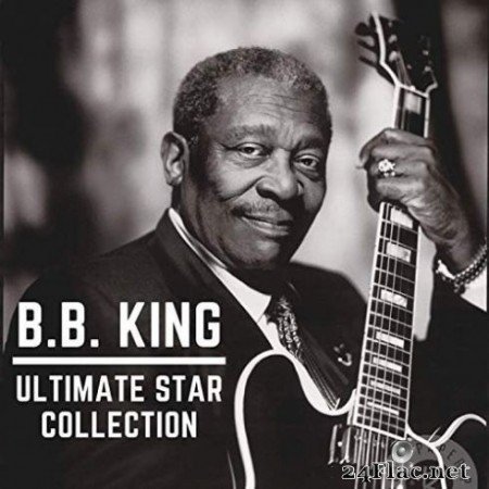 B.B. King - Ultimate Star Collection (2020) FLAC