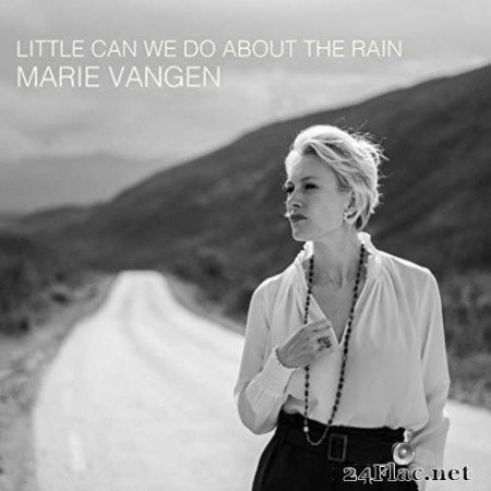 Marie Vangen - Little Can We Do About the Rain (2020) FLAC