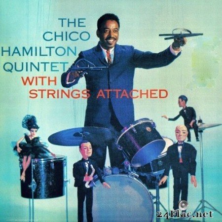 Chico Hamilton Quintet - With Strings Attached (Remastered) (1958/2020) Hi-Res