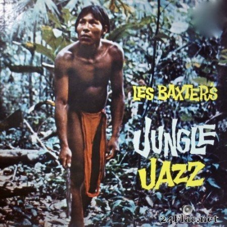 Les Baxter - Jungle Jazz (1959/2020) Hi-Res