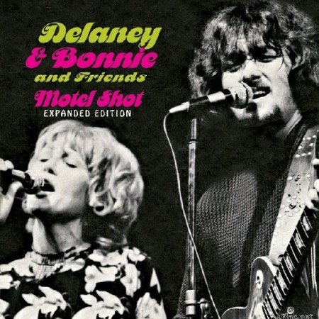 Delaney & Bonnie And Friends - Motel Shot (Expanded & Remastered) (2017) FLAC
