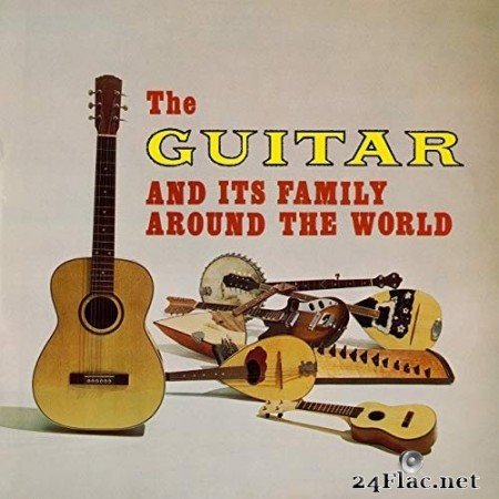 VA - The Guitar and Its Family Around the World (Remastered from the Original Somerset Tapes) (1967/2020) Hi-Res