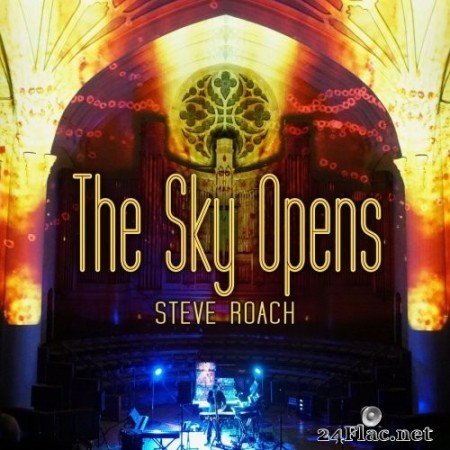 Steve Roach - The Sky Opens (2020) Hi-Res