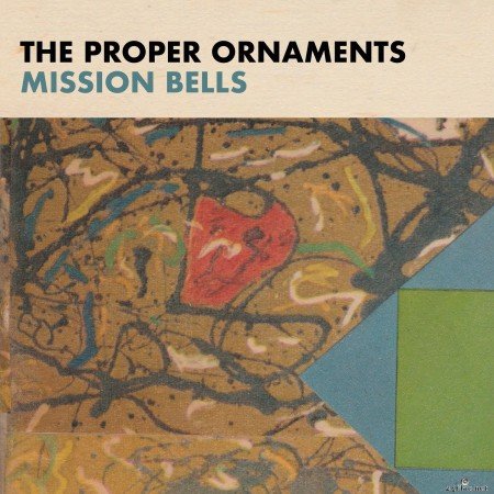 The Proper Ornaments - Mission Bells (2020) FLAC