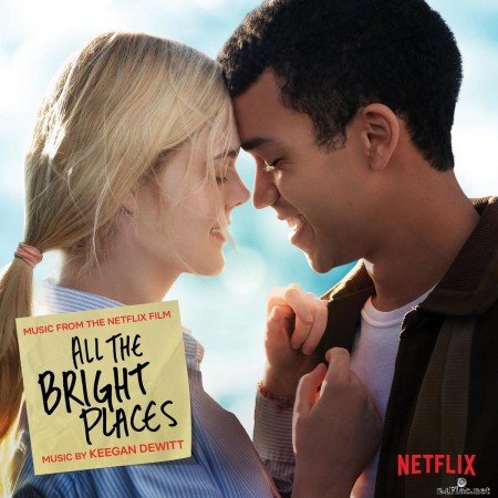 Keegan DeWitt - All The Bright Places (Music from the Netflix Film) (2020) FLAC